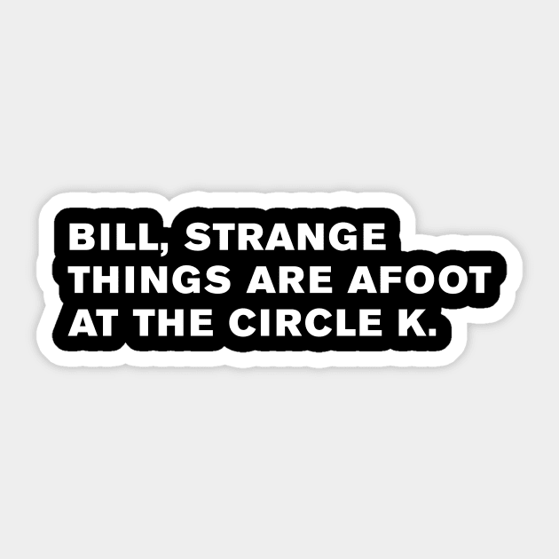 Bill & Ted's Excellent Adventure Sticker by WeirdStuff